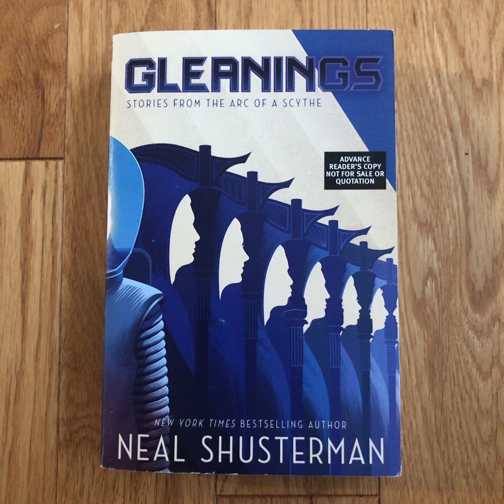 Gleanings: Stories from the Arc of a Scythe - Shusterman, Neal - Rare Copy 2022